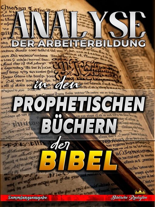 Title details for Analyse der Arbeiterbildung in den Prophetischen Büchern der Bibel by Biblische Predigten - Available